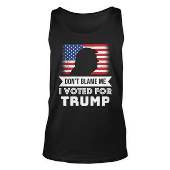 Dont Blame Me I Voted For Trump Tshirt Unisex Tank Top - Monsterry AU