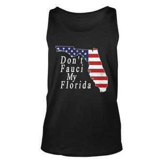 Dont Fauci My Florida Unisex Tank Top - Monsterry UK