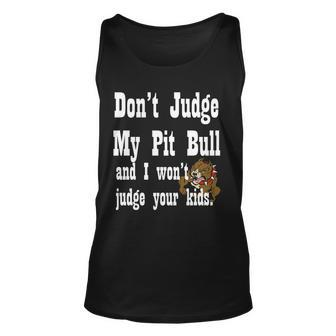 Dont Judge My Pit Bull T-Shirt Graphic Design Printed Casual Daily Basic Unisex Tank Top - Thegiftio UK