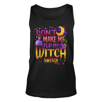 Dont Make Me Flip My Witch Switch Funny Halloween Men Women Tank Top Graphic Print Unisex - Thegiftio UK