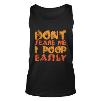 Dont Scare Me I Poop Easily Halloween Quote Unisex Tank Top - Monsterry CA
