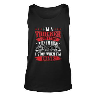Dont Stop When Tired Funny Trucker Gift Truck Driver Meaningful Gift Unisex Tank Top - Monsterry AU