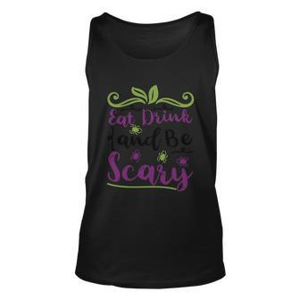 Eat Drink And Be Scary Halloween Quote V4 Unisex Tank Top - Monsterry AU