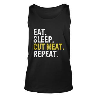 Eat Sleep Cut Meat Repeat Butcher Gift Unisex Tank Top - Monsterry