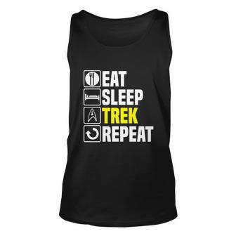 Eat Sleep Trek Repeat T Shirt Funny Star Fathers Day Dad Picard Birthday Gift Unisex Tank Top - Monsterry AU
