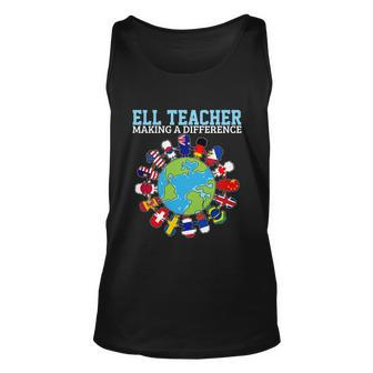 Ell Teacher Making A Difference Teaching Different Races Great Gift Unisex Tank Top - Monsterry AU