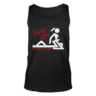 Enjoy Life Eat Out More Often Tshirt Unisex Tank Top - Monsterry