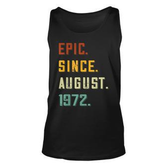 Epic Since August 1972 50 Years Old 50Th Birthday Unisex Tank Top - Thegiftio UK