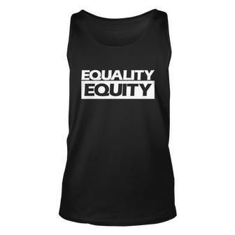 Equality Equity Equality Hurts No One Lgbt Pride Month Meaningful Gift Unisex Tank Top - Monsterry AU