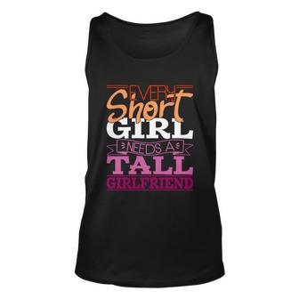 Every Short Girl Needs A Tall Girlfriend Lesbian Lgbtq Pride Gift Graphic Design Printed Casual Daily Basic Unisex Tank Top - Thegiftio UK