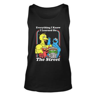 Everything I Know I Learned On The Streets Unisex Tank Top - Monsterry AU