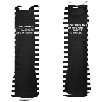 Everything Is Funny Unisex Tank Top - Seseable