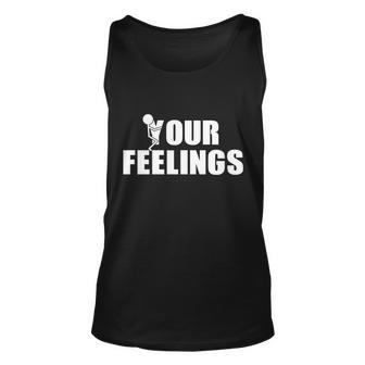 F Your Feelings Unisex Tank Top - Monsterry AU