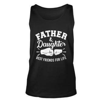 Father And Daughter Best Friends For Life Father Day Gift Graphic Design Printed Casual Daily Basic Unisex Tank Top - Thegiftio UK