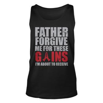 Father Forgive Me For These Gains Unisex Tank Top - Monsterry