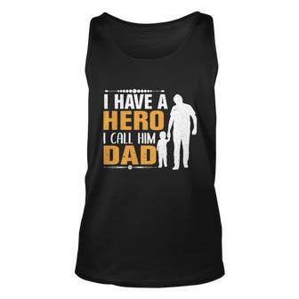 Fathers Day Fathers Day I Have A Hero Dad Graphic Design Printed Casual Daily Basic Unisex Tank Top - Thegiftio UK