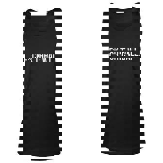 FCk The Wall T-Shirt Graphic Design Printed Casual Daily Basic Unisex Tank Top - Thegiftio