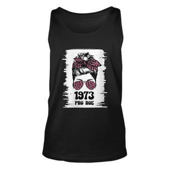Feminism Protect A Messy Bun 1973 Pro Roe Unisex Tank Top - Monsterry