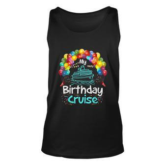 Festive My Birthday Cruise Ship Party Men Women And Kids Tshirt Unisex Tank Top - Monsterry