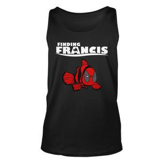 Finding Francis Movie Parody Unisex Tank Top - Monsterry