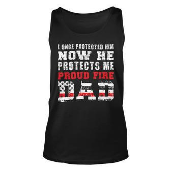 Firefighter Proud Fire Dad Fireman Father Of A Firefighter Dad Unisex Tank Top - Seseable