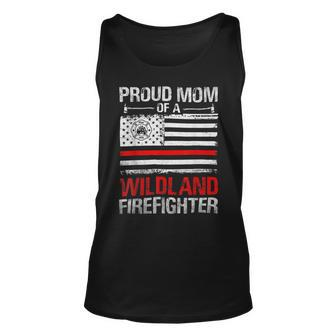 Firefighter Red Line Flag Proud Mom Of A Wildland Firefighter Unisex Tank Top - Seseable