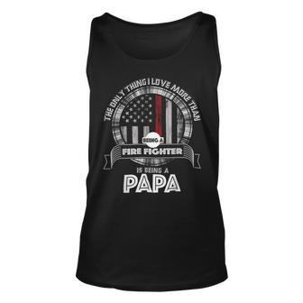 Firefighter Retired Firefighter Dad Firefighter Dad Gifts Im A Papa Unisex Tank Top - Seseable