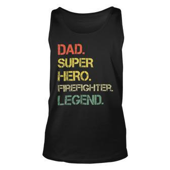 Firefighter Vintage Style Dad Hero Firefighter Legend Fathers Day Unisex Tank Top - Seseable
