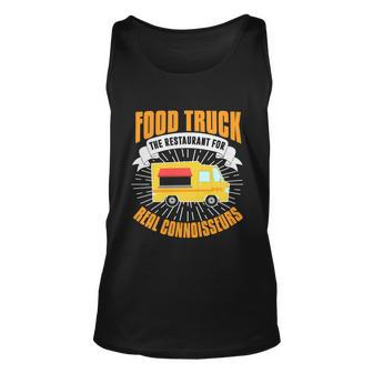 Food Truck Cool Gift Funny Connoisseur Quote Food Truck Lover Gift Unisex Tank Top - Monsterry AU