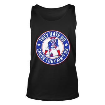 Football Champions They Hate Us Cause They Aint Us New England Unisex Tank Top - Monsterry AU