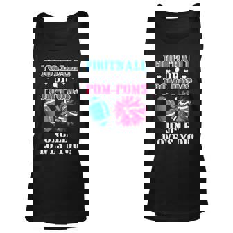 Football Or Pom Poms Uncle Loves You Gender Reveal Unisex Tank Top - Thegiftio