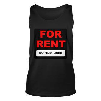 For Rent By The Hour Tshirt Unisex Tank Top - Monsterry DE