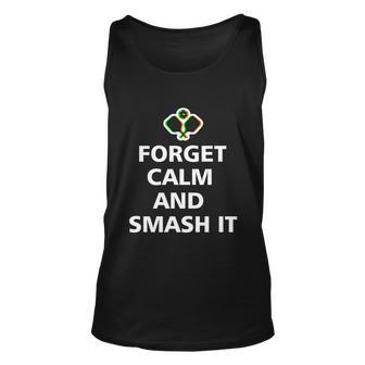 Forget Calm And Smash It Pickleball Gift Pickleball Player Cute Gift Unisex Tank Top - Monsterry AU