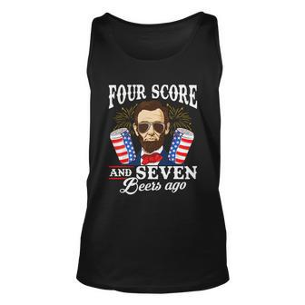 Four Score And 7 Beers Ago 4Th Of July Drinking Like Lincoln Unisex Tank Top - Monsterry CA