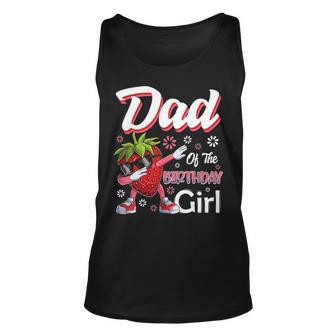 Fruit Lovers Dad Of The Birthday Girl Strawberry Unisex Tank Top - Thegiftio UK