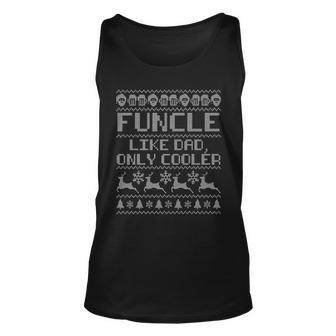 Funcle Like A Dad Only Cooler Ugly Christmas V2 Unisex Tank Top - Monsterry CA