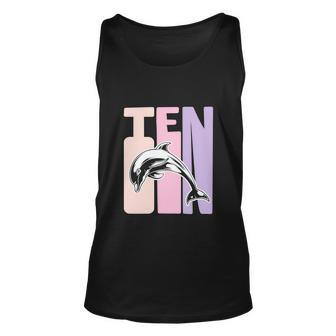 Funny 10Th Birthday Dolphin Fan 10 Years Old Girl Unisex Tank Top - Thegiftio UK