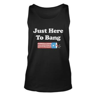 Funny 4Th Of July Im Just Here To Bang Unisex Tank Top - Monsterry