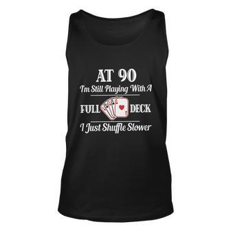 Funny 90Th Birthday Gift Cool Gift 90 Year Old Cards Great Gift Unisex Tank Top - Monsterry CA