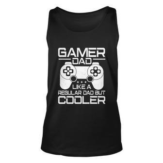 Funny Gamer Dad Like A Normal Dad Gaming Gamer Fathers Day Funny Gift Unisex Tank Top - Thegiftio UK