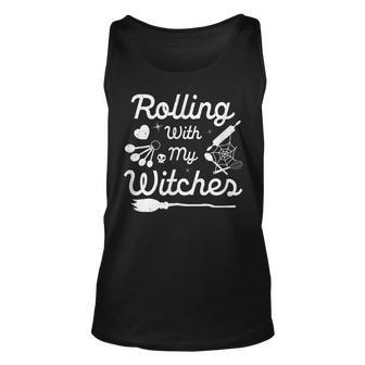 Funny Halloween Baker Cooking Witch Rolling With My Witches Unisex Tank Top - Seseable