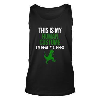Funny Human Costume Im Really A Trex Funny Halloween Gift Graphic Design Printed Casual Daily Basic Unisex Tank Top - Thegiftio UK