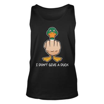 Funny I Dont Give A Duck Tshirt Unisex Tank Top - Monsterry
