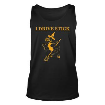 Funny I Drive Stick Halloween Witch Unisex Tank Top - Seseable