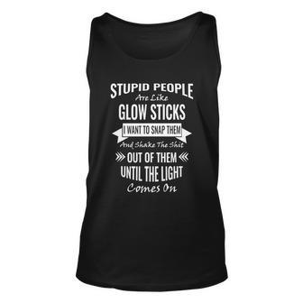 Funny Like Glow Sticks Gift Sarcastic Funny Offensive Adult Humor Gift Unisex Tank Top - Monsterry AU