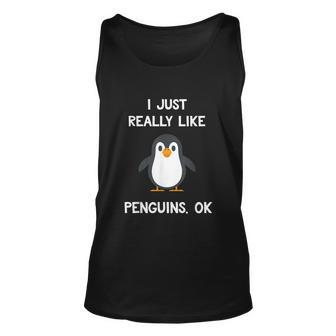 Funny Penguin I Just Really Like Penguins Ok V2 Unisex Tank Top - Monsterry UK
