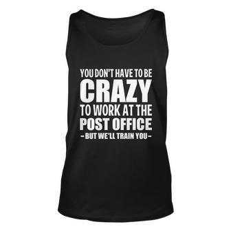 Funny Post Office Worker Crazy Postal Worker Mailman Cute Gift Unisex Tank Top - Thegiftio UK