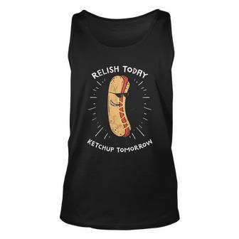 Funny Relish Today Ketchup Tomorrow Hot Dog Gift Unisex Tank Top - Monsterry