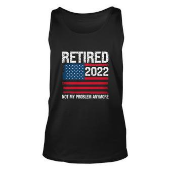 Funny Retired 2022 I Worked My Whole Life For This Retirement Unisex Tank Top - Monsterry CA