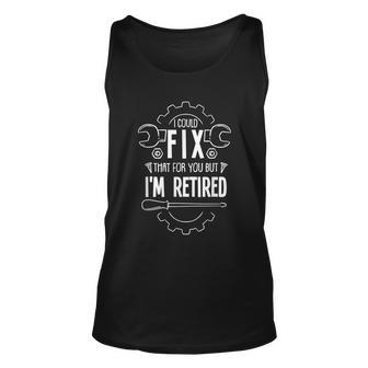 Funny Retirement Gift For A Retired Mechanic Unisex Tank Top - Monsterry CA